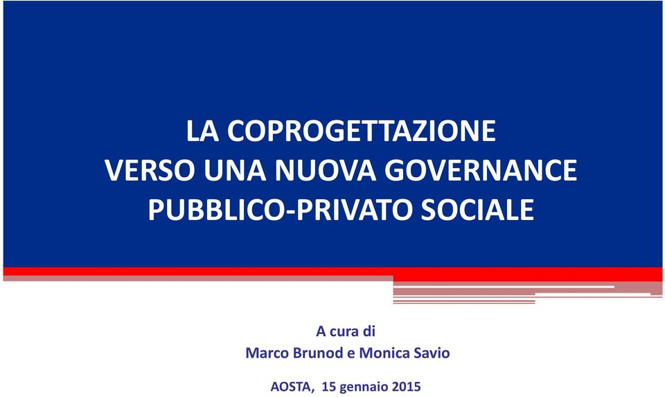 PUBBLICO-PRIVATO SOCIALE A cura