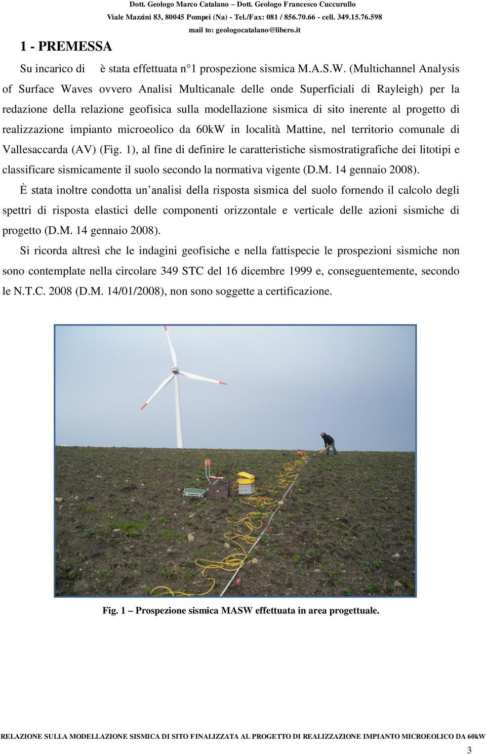 progetto di realizzazione impianto microeolico da 60kW in località Mattine, nel territorio comunale di Vallesaccarda (AV) (Fig.