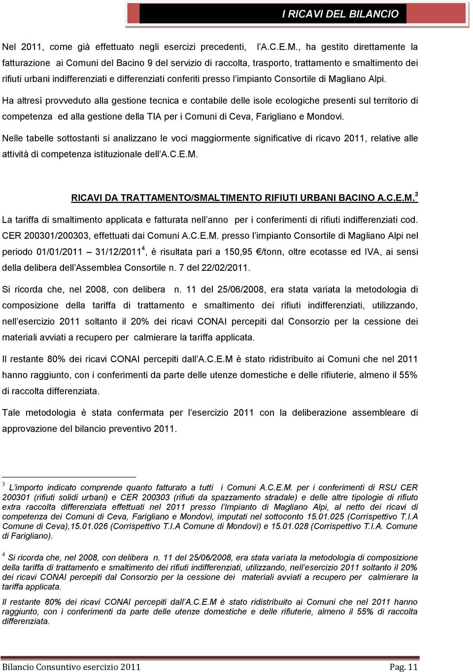 impianto Consortile di Magliano Alpi.