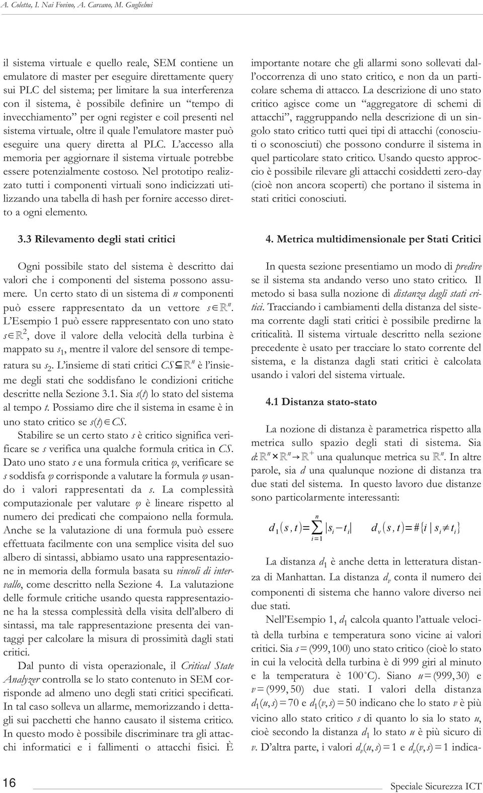 definire un tempo di invecchiamento per ogni register e coil presenti nel sistema virtuale, oltre il quale l emulatore master può eseguire una query diretta al PLC.