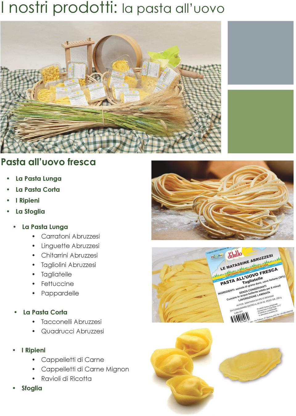 Tagliolini Abruzzesi Tagliatelle Fettuccine Pappardelle La Pasta Corta Tacconelli Abruzzesi