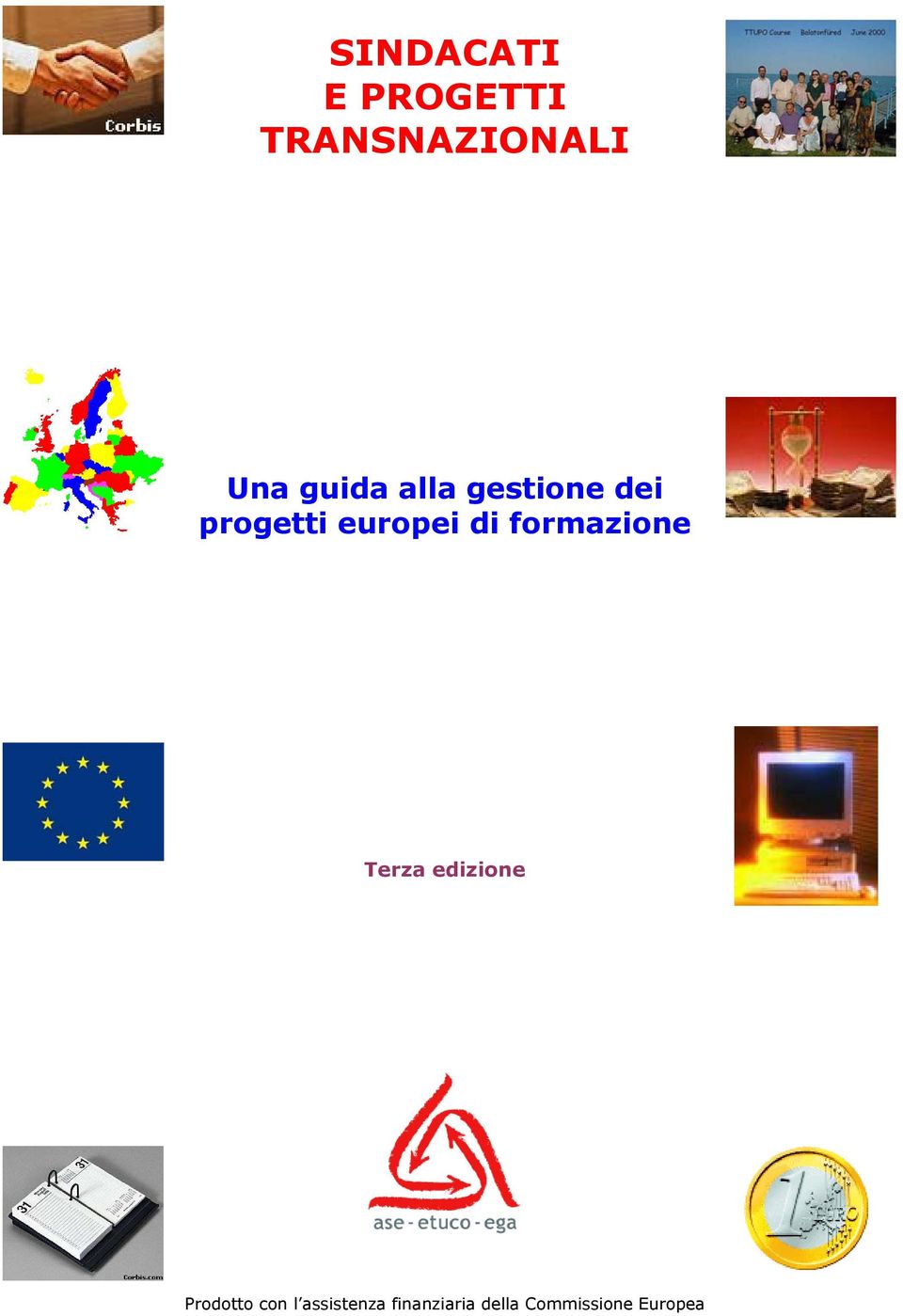 formazione Terza edizione Prodotto con l