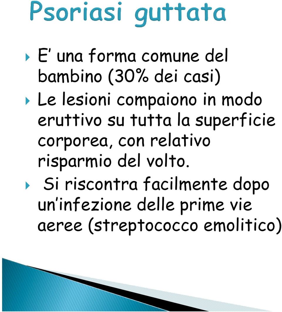 con relativo risparmio del volto.