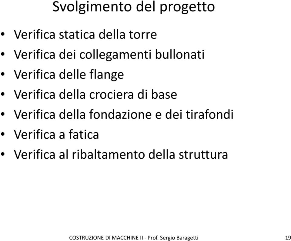 crociera di base Verifica della fondazione e dei tirafondi