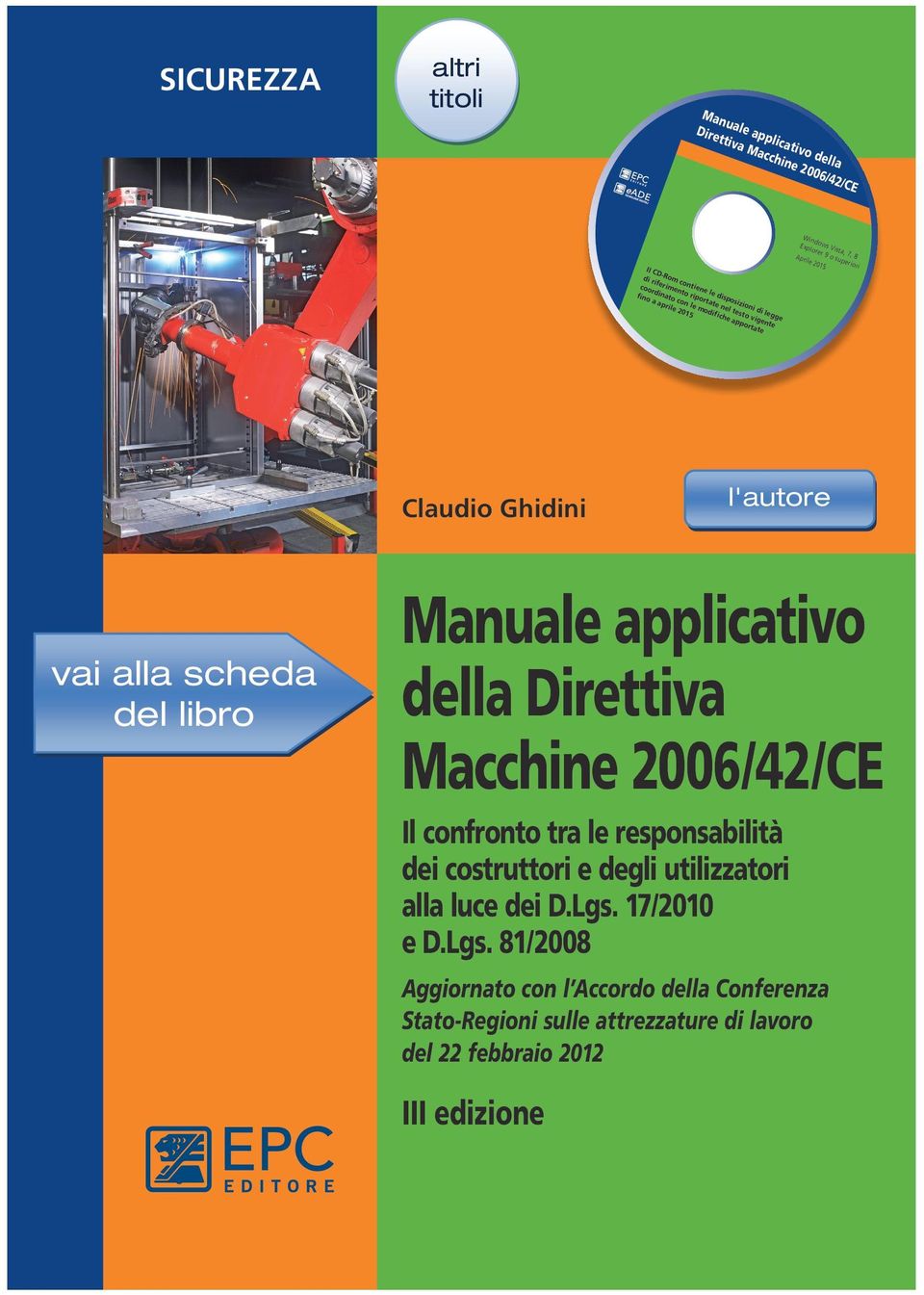 scheda del libro Manuale applicativo della Direttiva Macchine 2006/42/CE Il confronto tra le responsabilità dei costruttori e degli utilizzatori alla luce