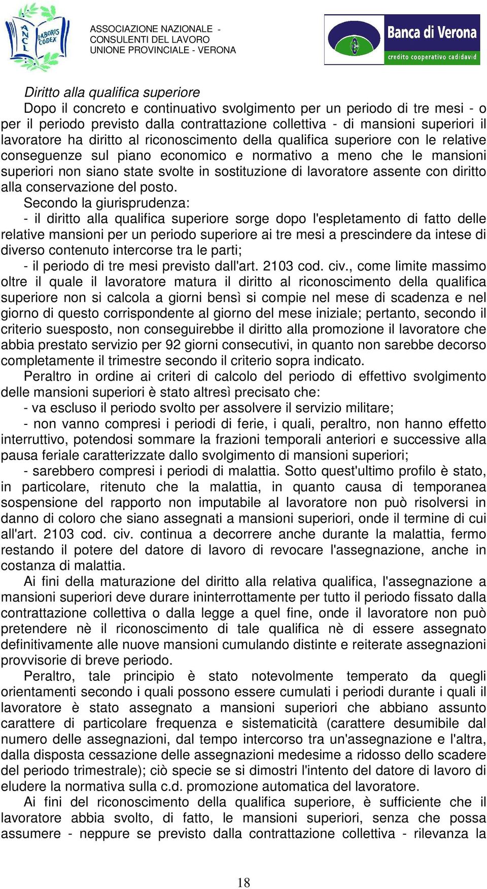 di lavoratore assente con diritto alla conservazione del posto.