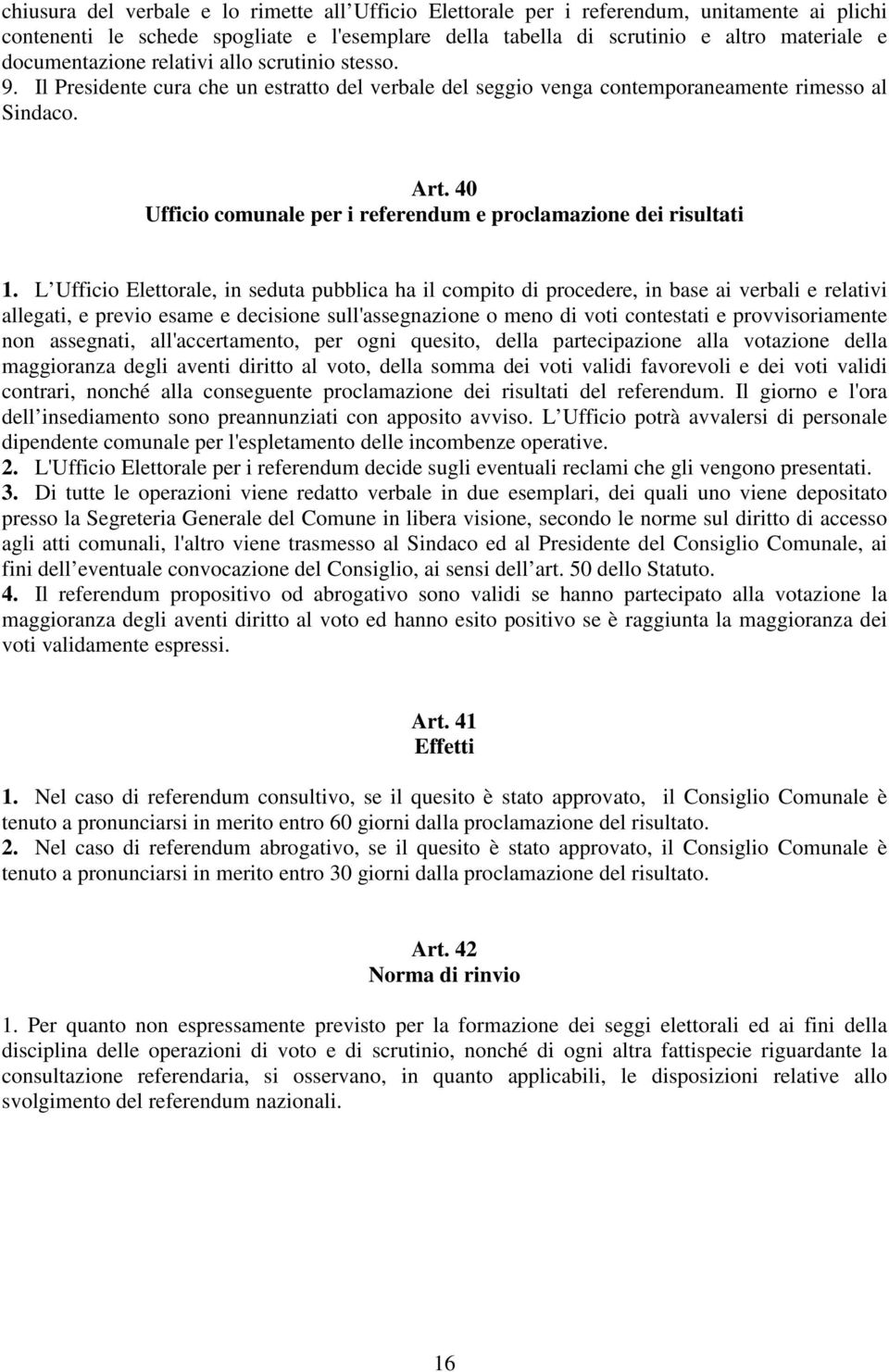 40 Ufficio comunale per i referendum e proclamazione dei risultati 1.