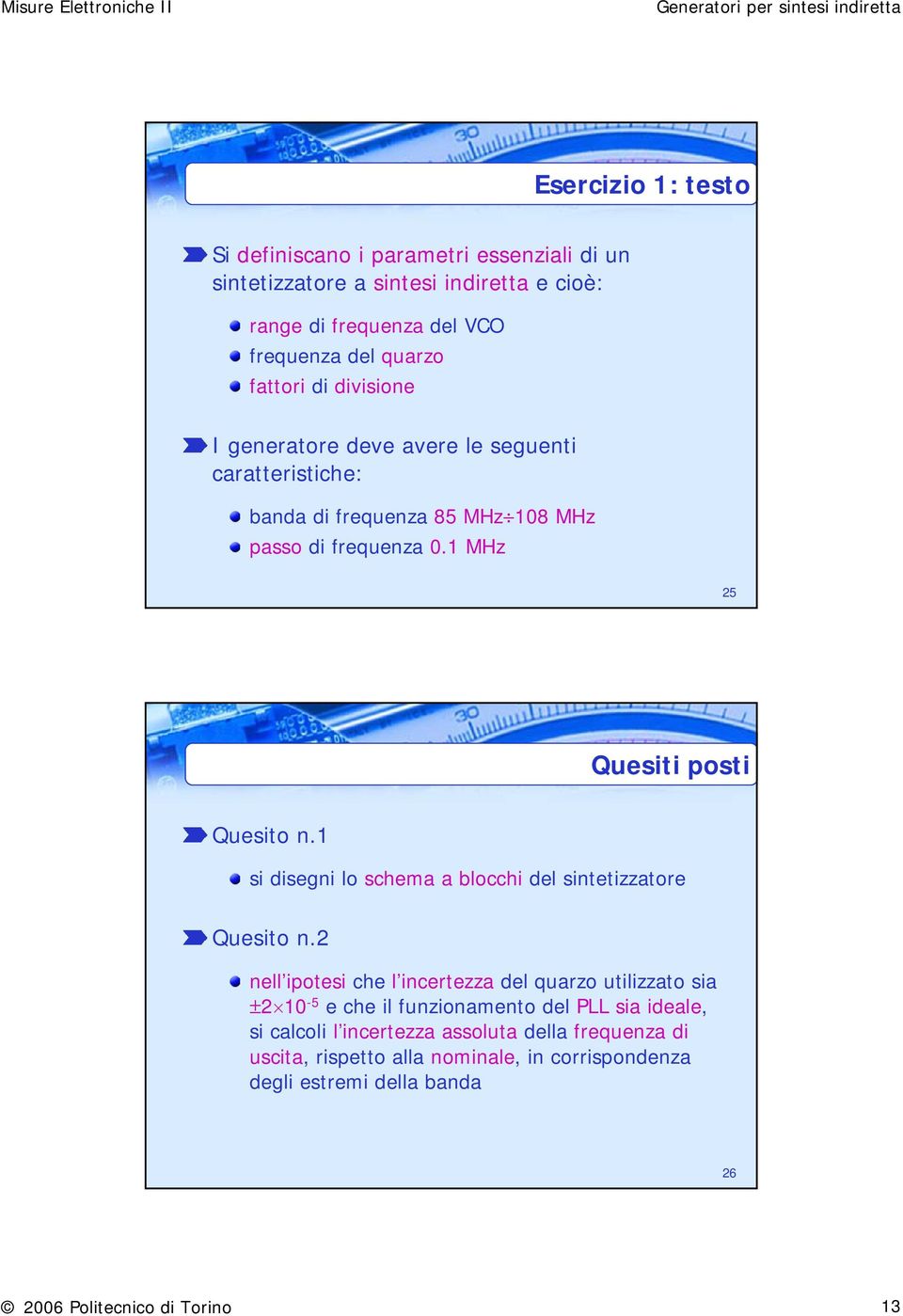 1 si disegni lo schema a blocchi del sintetizzatore Quesito n.