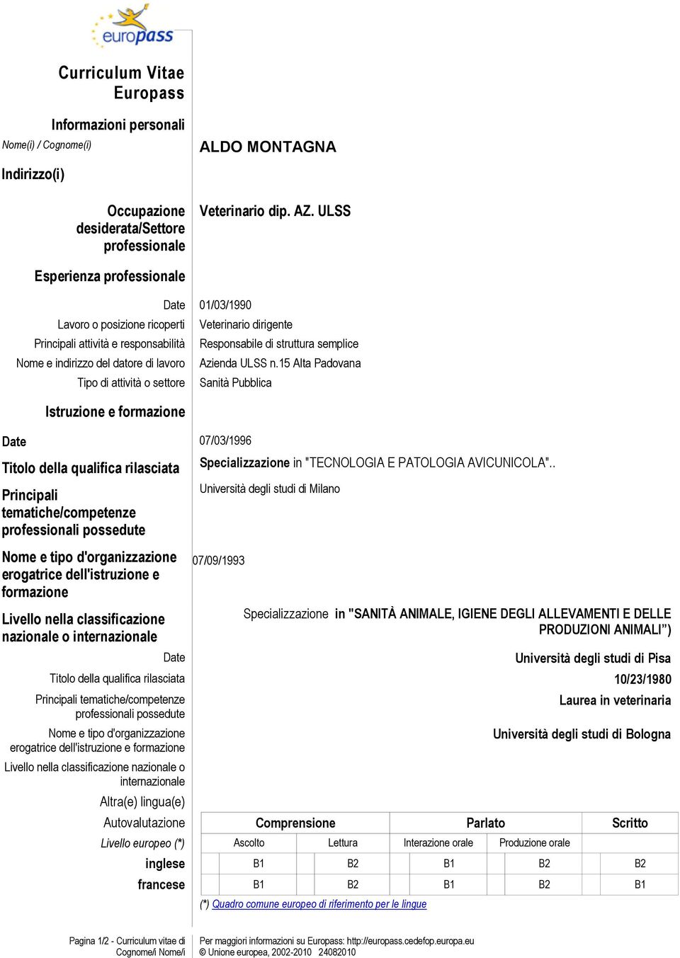 01/03/1990 Veterinario dirigente Responsabile di struttura semplice Azienda ULSS n.