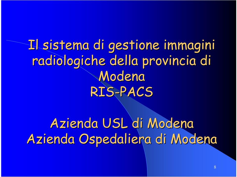 Modena RIS-PACS Azienda USL di