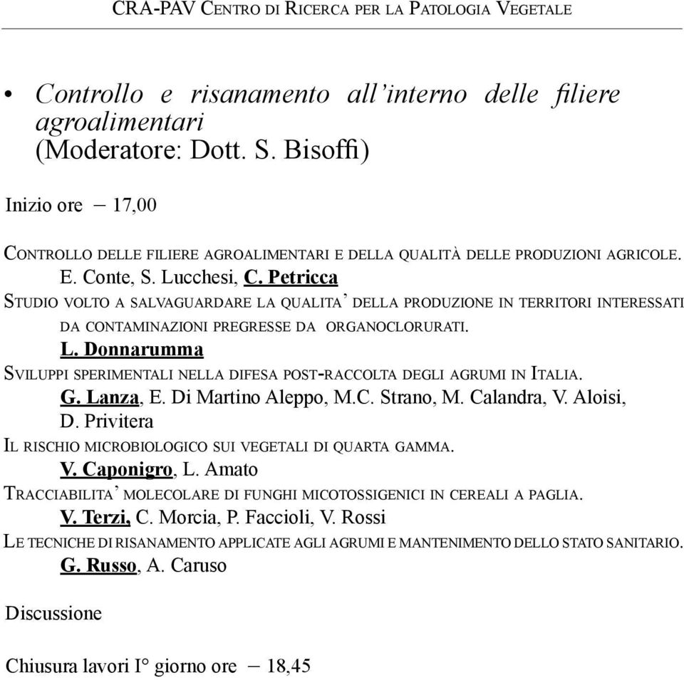 Petricca Studio volto a salvaguardare la qualita della produzione in territori interessati da contaminazioni pregresse da organoclorurati. L.