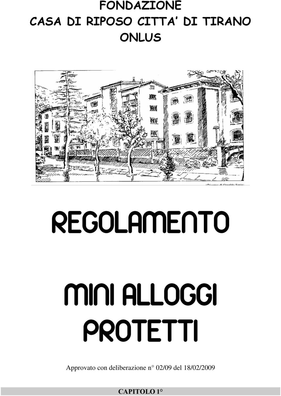 ALLOGGI PROTETTI Approvato con