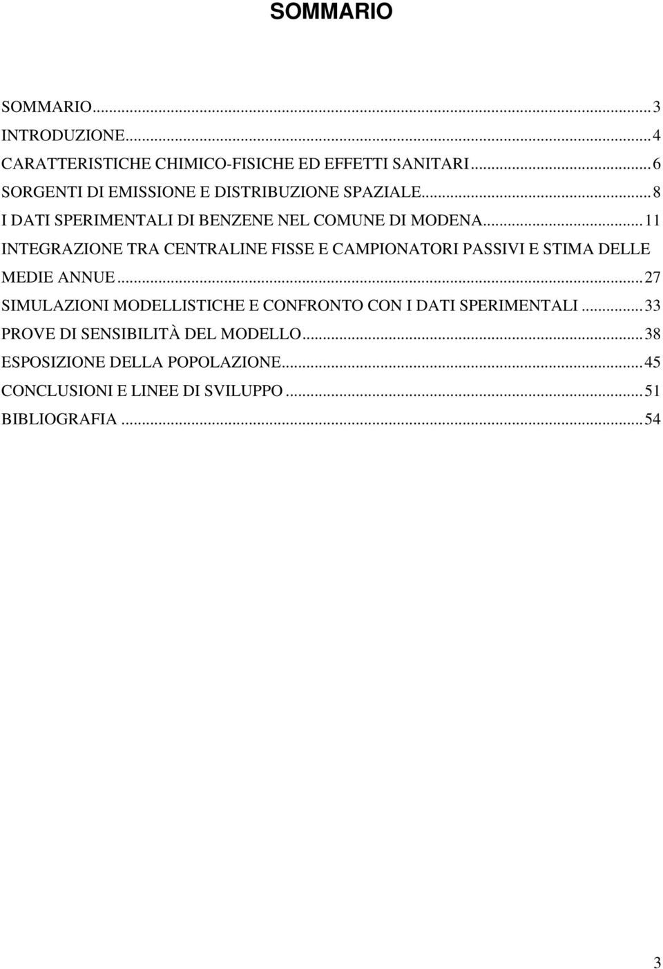 ..11 INTEGRAZIONE TRA CENTRALINE FISSE E CAMPIONATORI PASSIVI E STIMA DELLE MEDIE ANNUE.