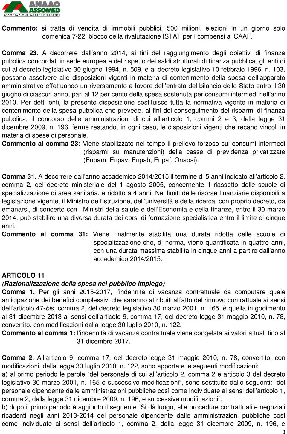 decreto legislativo 30 giugno 1994, n. 509, e al decreto legislativo 10 febbraio 1996, n.