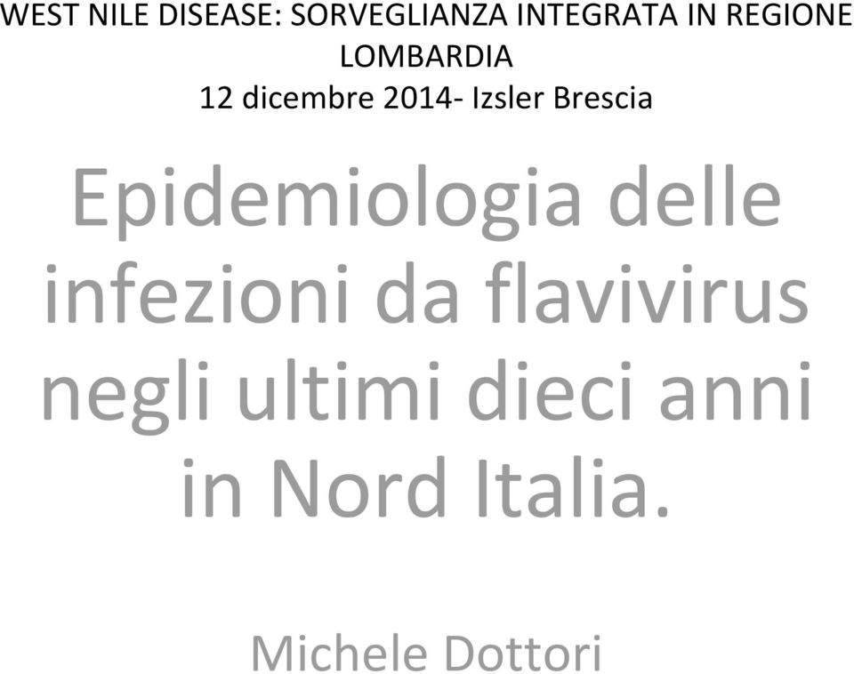 Brescia Epidemiologia delle infezioni da