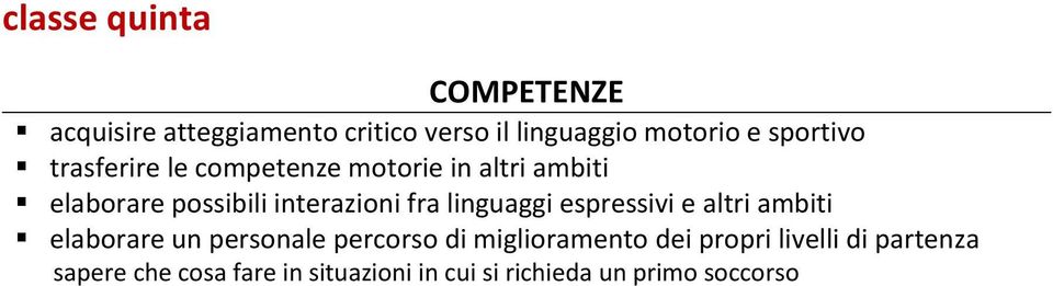 linguaggi espressivi e altri ambiti elaborare un personale percorso di miglioramento dei