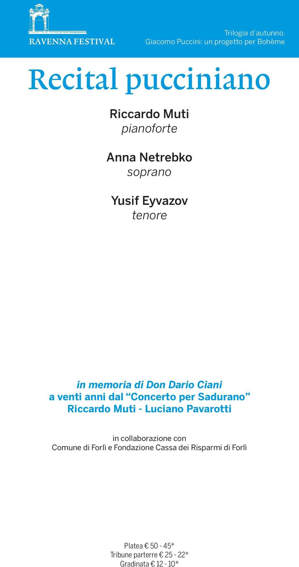 Eyvazov tenore in memoria di Don Dario Ciani a venti anni dal Concerto per Sadurano Riccardo Muti - Luciano Pavarotti