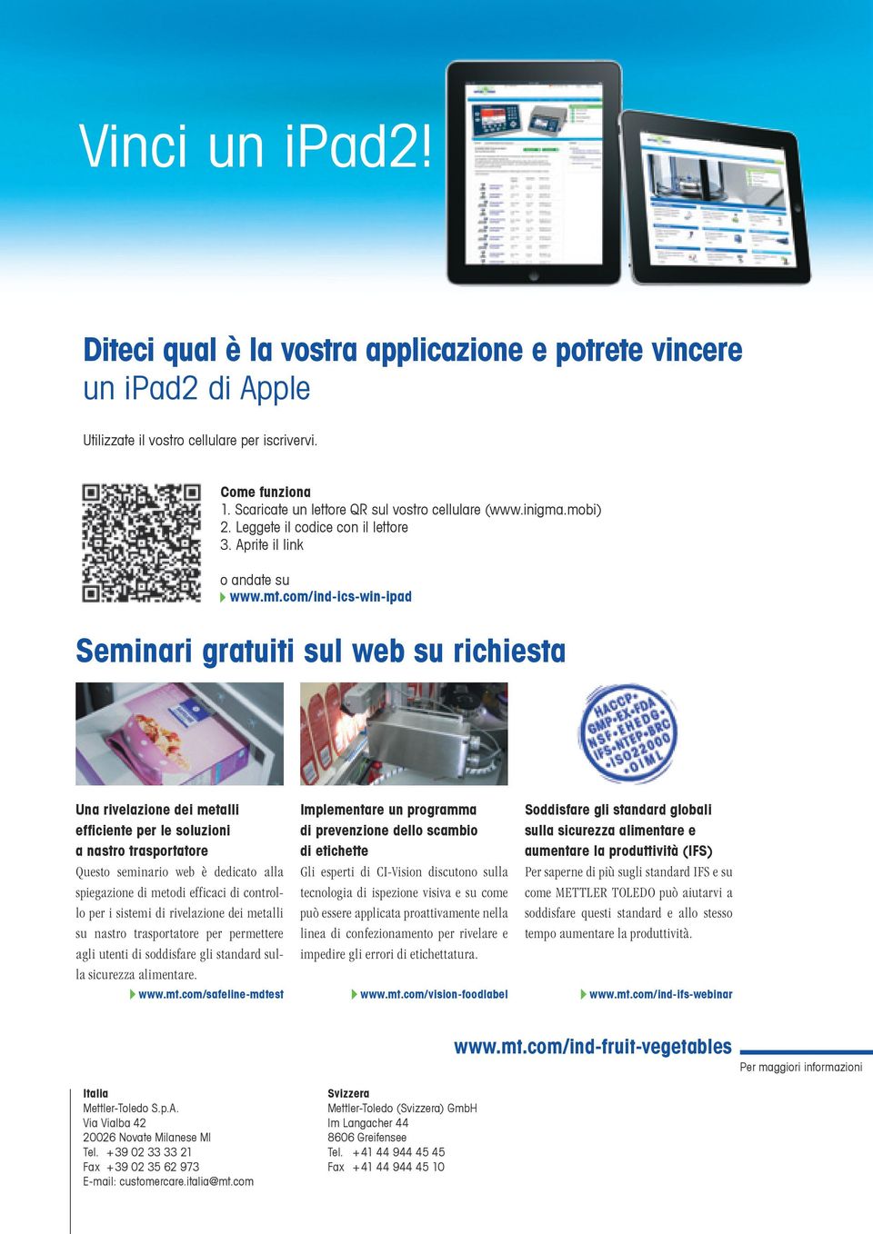 com/ind-ics-win-ipad Seminari gratuiti sul web su richiesta Una rivelazione dei metalli efficiente per le soluzioni a nastro trasportatore Questo seminario web è dedicato alla spiegazione di metodi