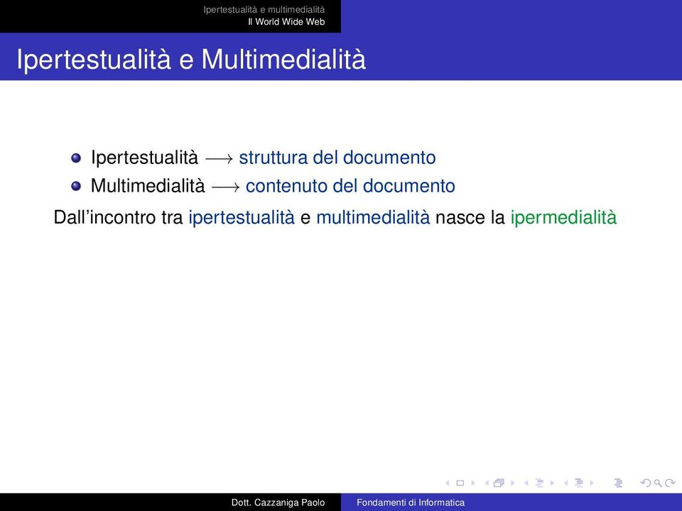 Multimedialità contenuto del documento Dall