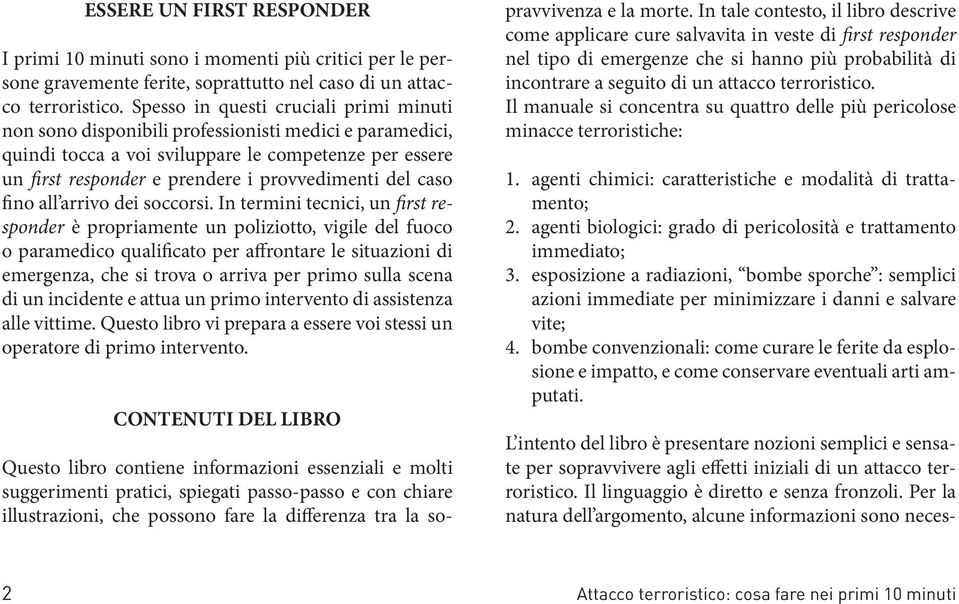 del caso fino all arrivo dei soccorsi.