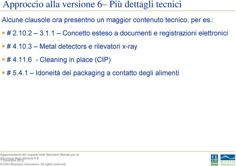 e registrazioni elettronici # 4103 Metal detectors e rilevatori x-ray # 4116