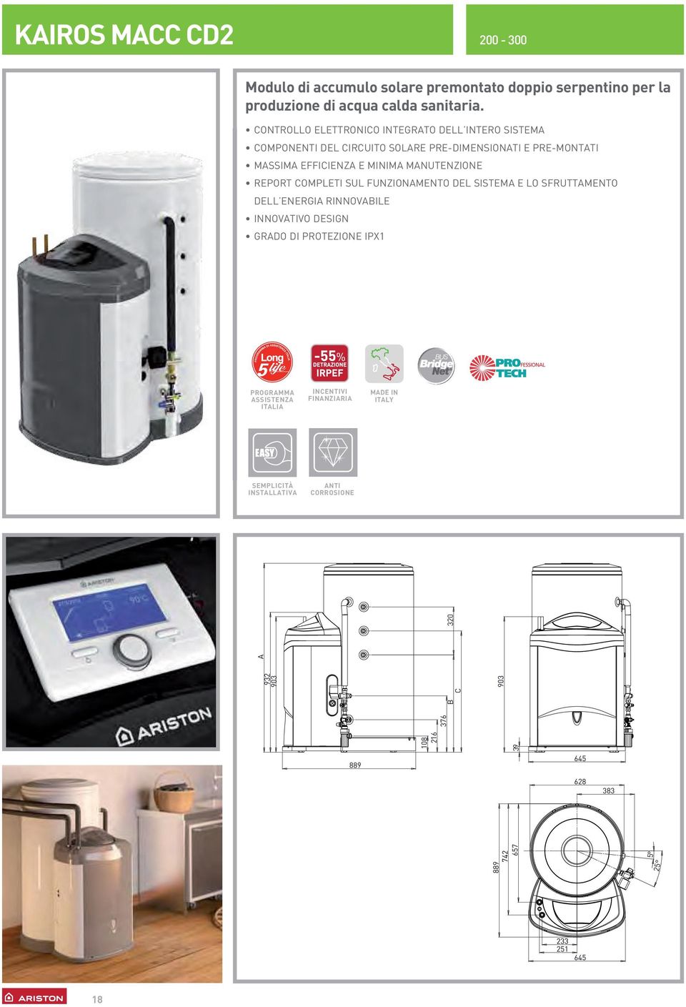 MANUTENZIONE REPORT COMPLETI SUL FUNZIONAMENTO DEL SISTEMA E LO SFRUTTAMENTO DELL ENERGIA RINNOVABILE INNOVATIVO DESIGN GRADO DI PROTEZIONE IPX1