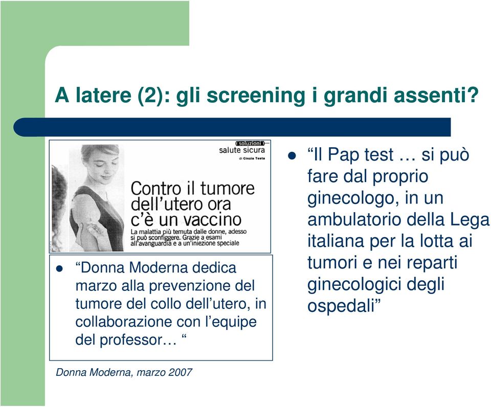 collaborazione con l equipe del professor Il Pap test si può fare dal proprio