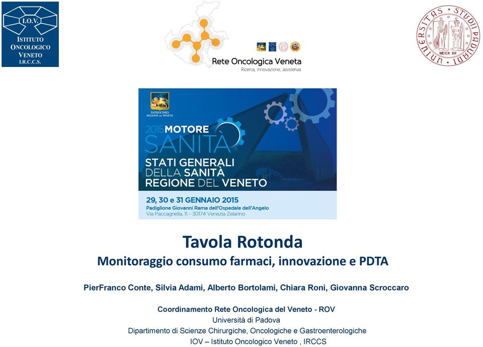Coordinamento Rete Oncologica del Veneto - ROV Università di Padova Dipartimento