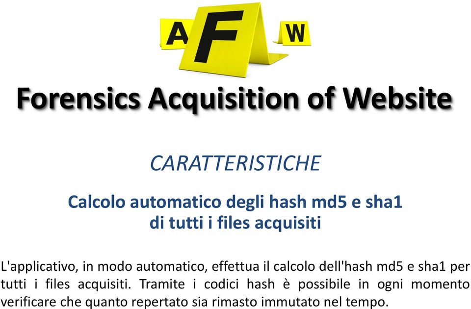 sha1 per tutti i files acquisiti.