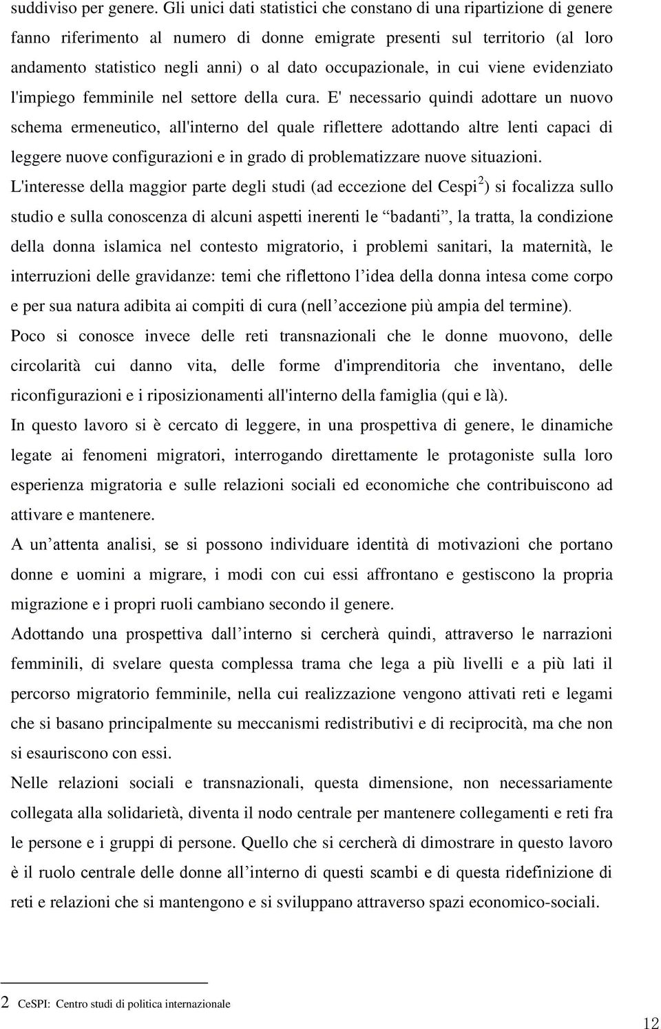 occupazionale, in cui viene evidenziato l'impiego femminile nel settore della cura.