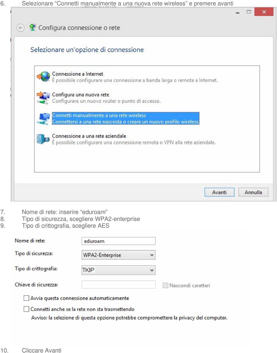 Nome di rete: inserire eduroam 8.