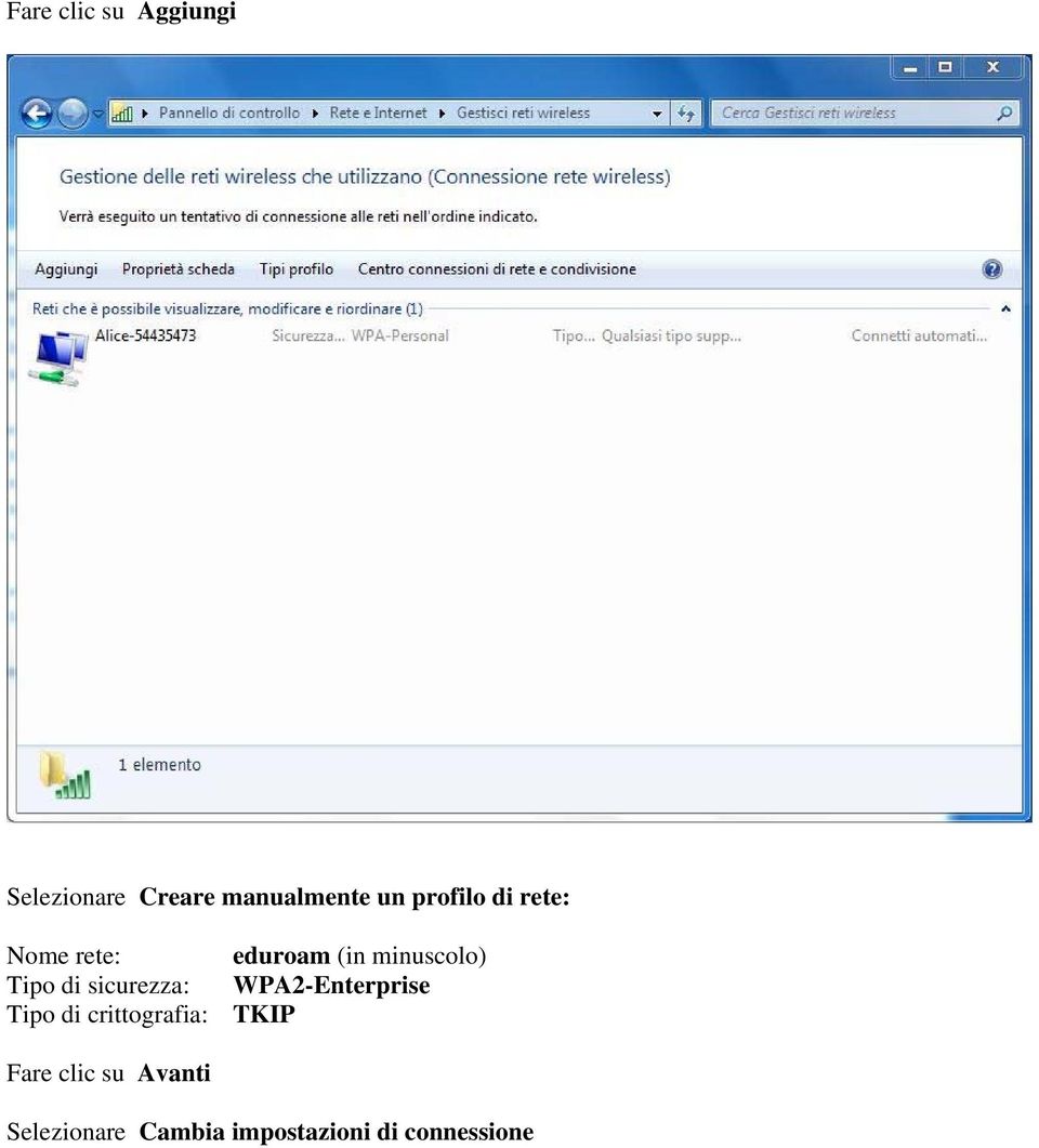 sicurezza: WPA2-Enterprise Tipo di crittografia: TKIP Fare