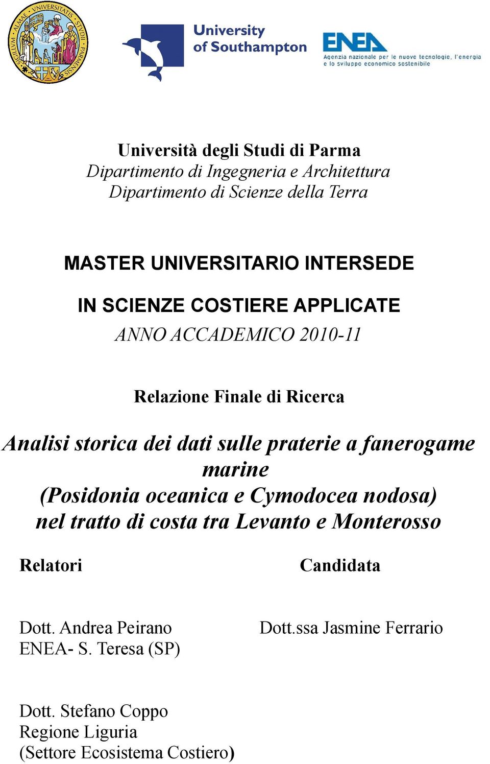 dati sulle praterie a fanerogame marine (Posidonia oceanica e Cymodocea nodosa) nel tratto di costa tra Levanto e Monterosso