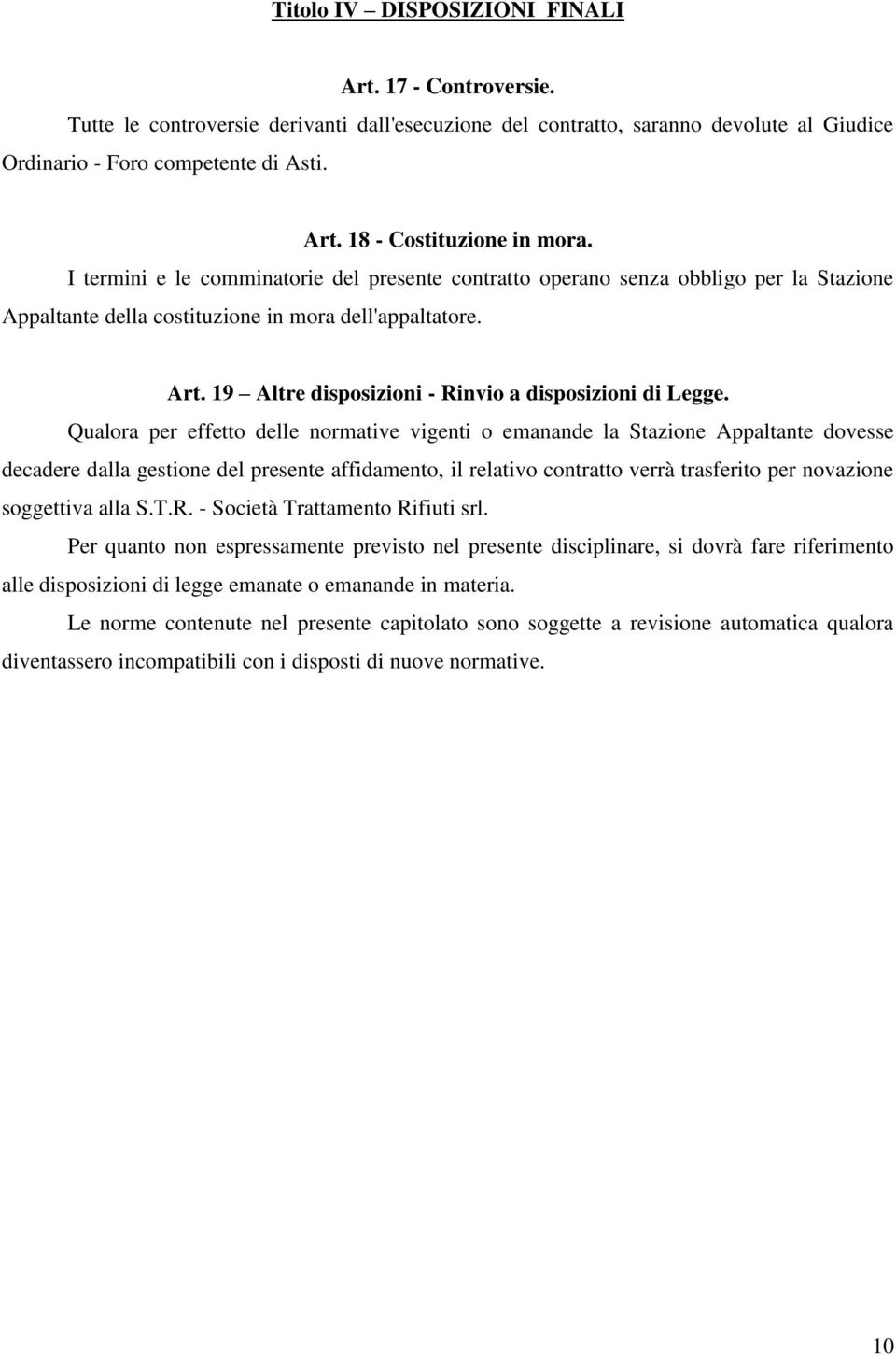 19 Altre disposizioni - Rinvio a disposizioni di Legge.