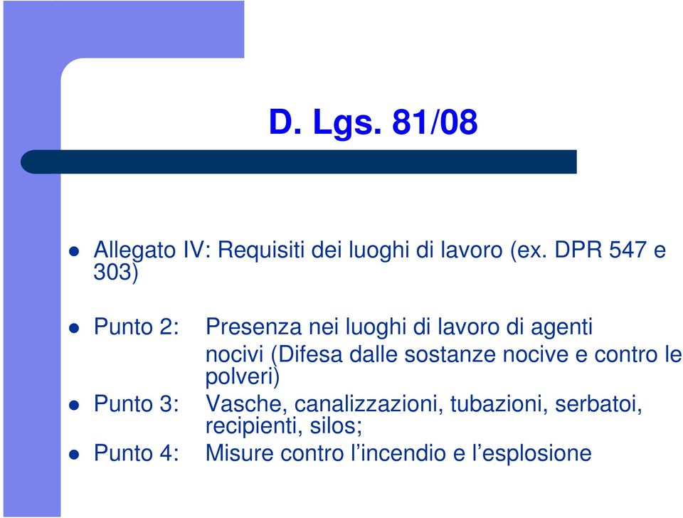 agenti nocivi (Difesa dalle sostanze nocive e contro le polveri) Vasche,