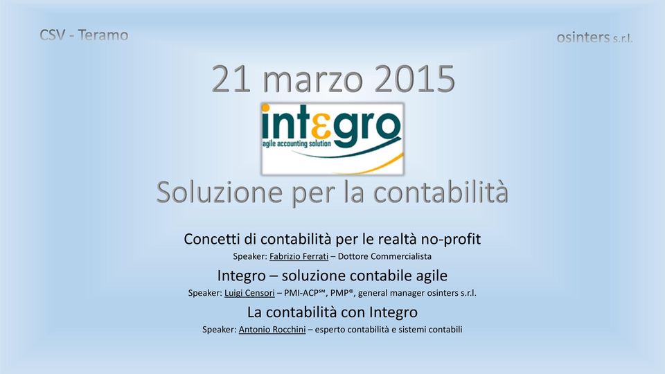 Speaker: Luigi Censori PMI-ACP, PMP, general 