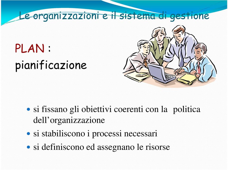 la politica dell organizzazione si stabiliscono i