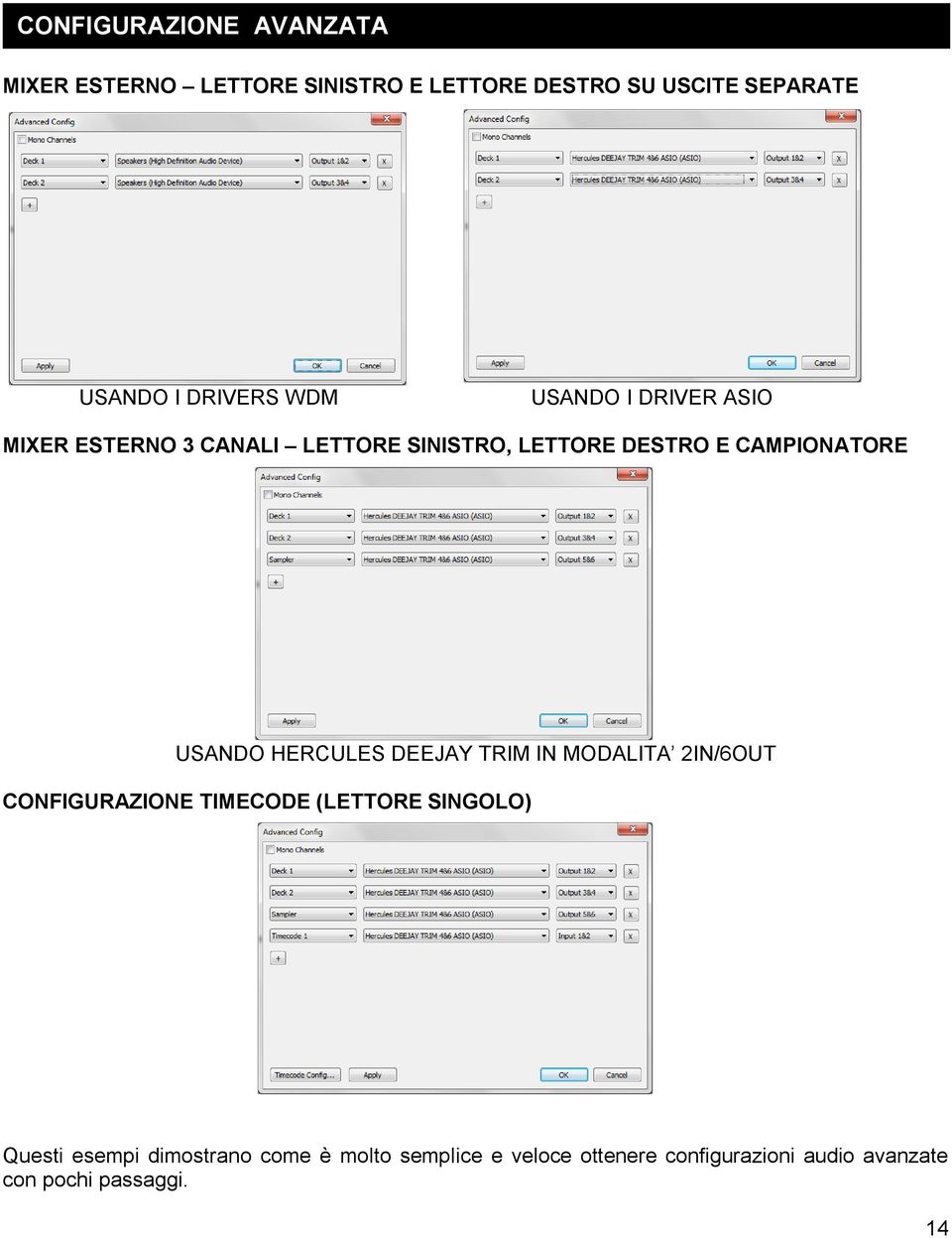 CAMPIONATORE USANDO HERCULES DEEJAY TRIM IN MODALITA 2IN/6OUT CONFIGURAZIONE TIMECODE (LETTORE