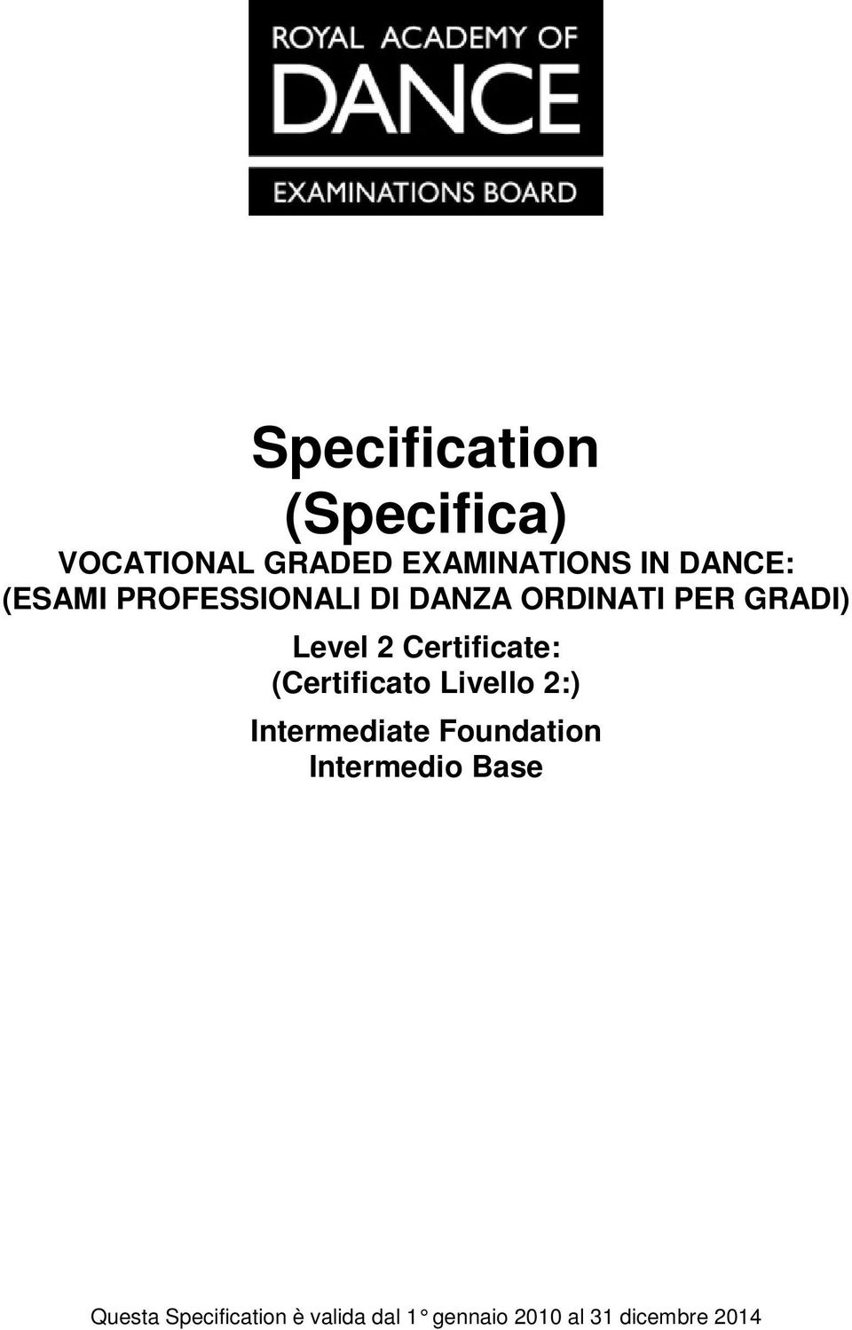 Certificate: (Certificato Livello 2:) Intermediate Foundation