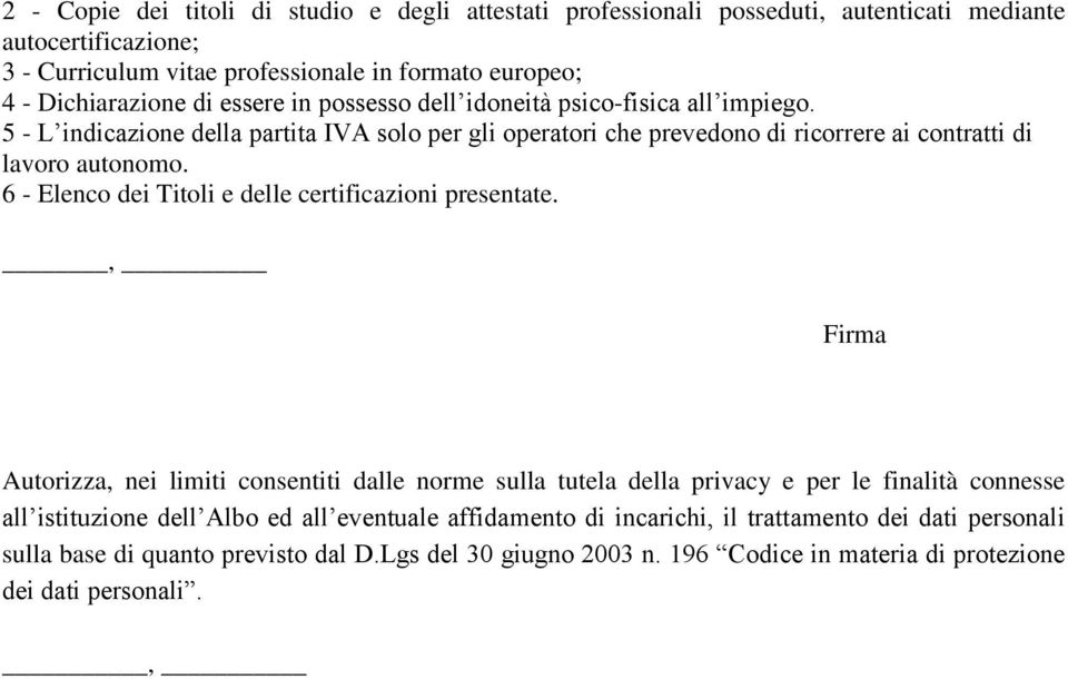 6 - Elenco dei Titoli e delle certificazioni presentate.