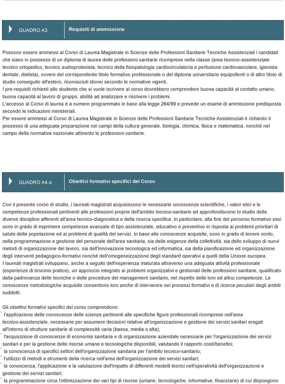 cardiovascolare, igienista dentale, dietista), ovvero del corrispondente titolo formativo professionale o del diploma universitario equipollenti o di altro titolo di studio conseguito all'estero,