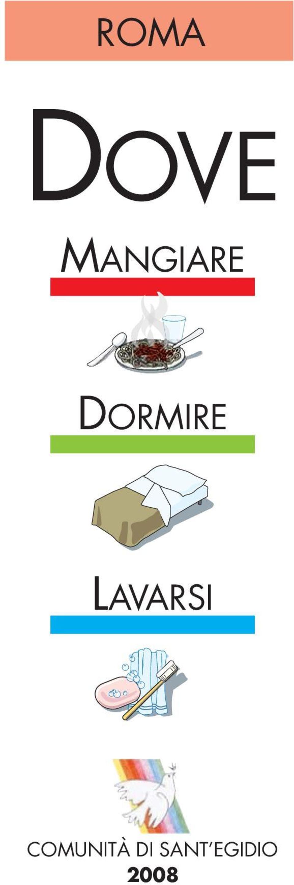 DORMIRE LAVARSI