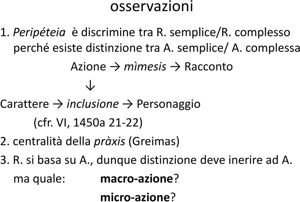 complessa Azione mìmesis Racconto Carattere inclusione Personaggio (cfr.