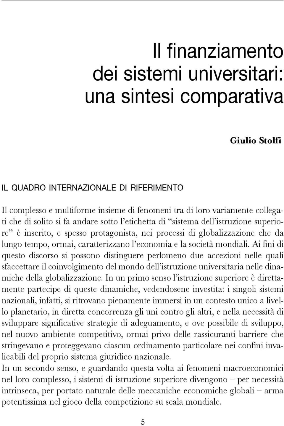 economia e la società mondiali.