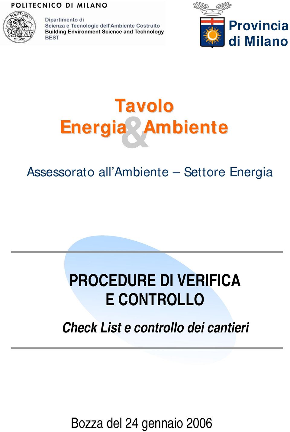 PROCEDURE DI VERIFICA E CONTROLLO Check List