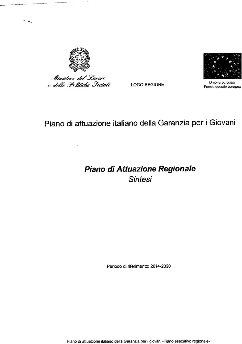 Attuazione Regionale Sintesi Perìodo di riferimento:2014-2020