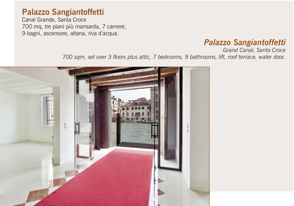 Palazzo Sangiantoffetti Grand Canal, Santa Croce 700 sqm, set over 3