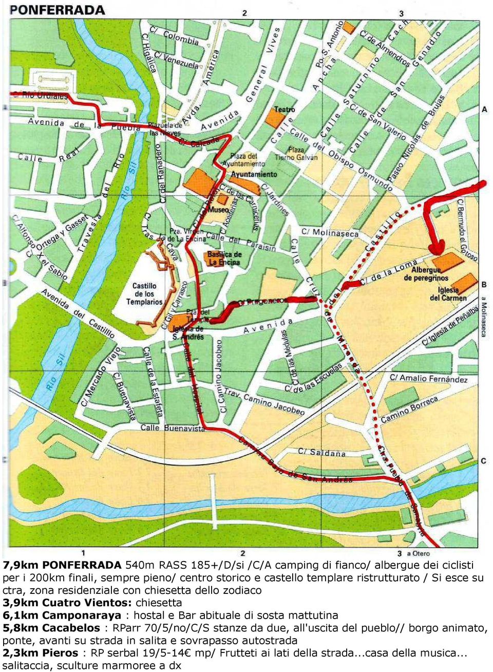 Bar abituale di sosta mattutina 5,8km Cacabelos : RParr 70/5/no/C/S stanze da due, all'uscita del pueblo// borgo animato, ponte, avanti su strada in