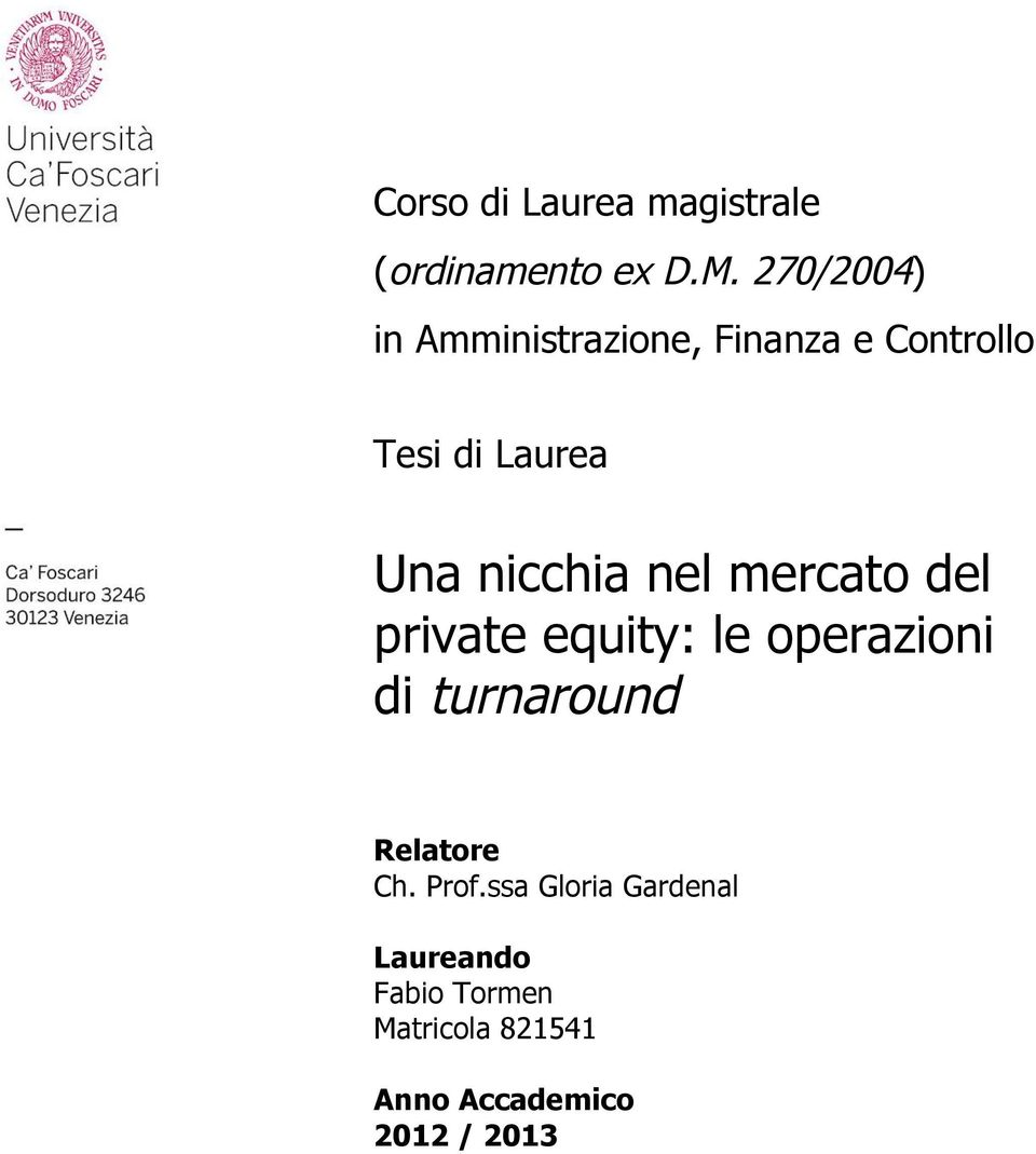 nicchia nel mercato del private equity: le operazioni di turnaround