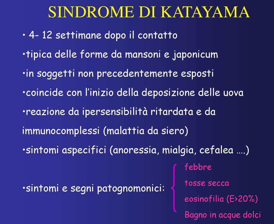 ipersensibilità ritardata e da immunocomplessi (malattia da siero) sintomi aspecifici (anoressia,